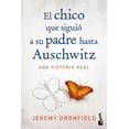 thumbnail image 1 of Libro El Chico Que Siguio A Su Padre Hasta Auschwitz Tapa Blanda, Autor Jeremy Dronfield, Editorial Booket Mexico, 1 of 2