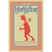Travel Mostly True: The West's Most Popular Hobo Graffiti Magazine, (Paperback)