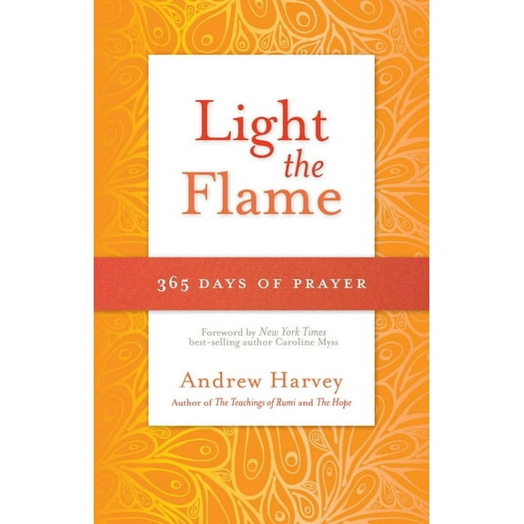 Light the Flame: 365 Days of Prayer, (Paperback)
