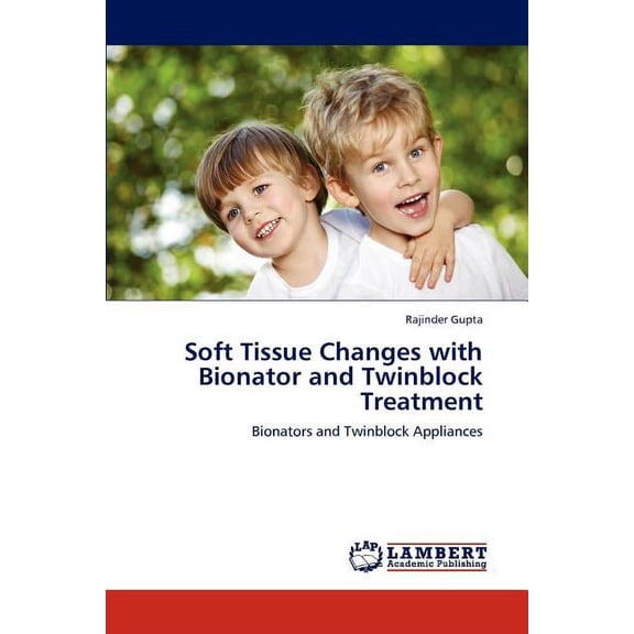 Soft Tissue Changes with Bionator and Twinblock Treatment (Paperback)