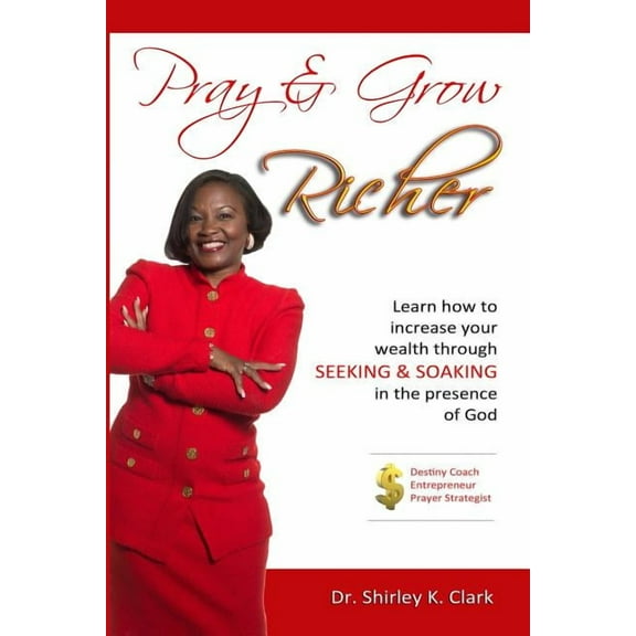 Pray & Grow Richer (Paperback)