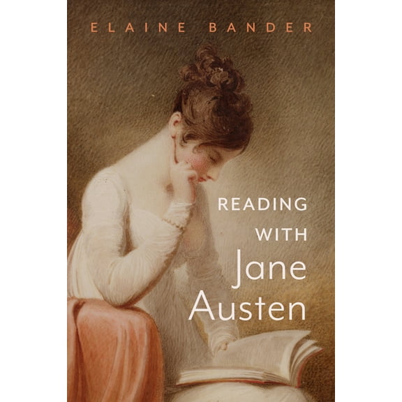 Reading with Jane Austen, (Paperback)