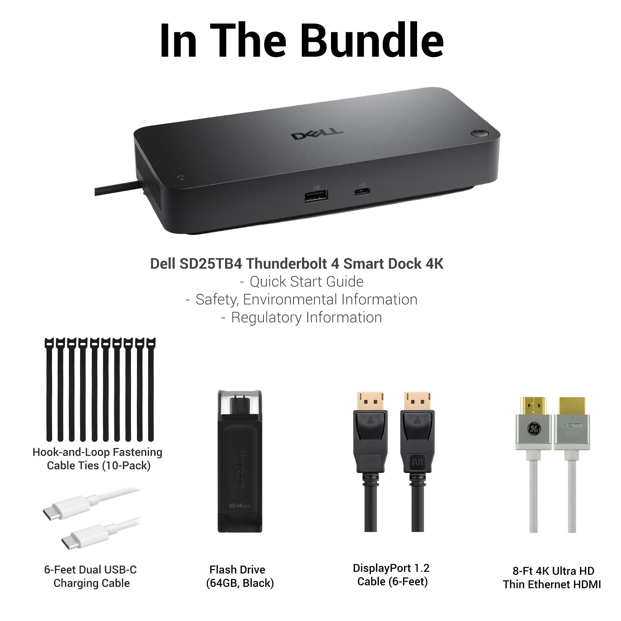 Dell SD25TB4 Thunderbolt 4 Smart Dock 4K Support and up to 4 Displays (Black) Bundle with 4K HDMI Cable, 6ft DisplayPort Cable, 6ft USB-C Cable, Ten Cable Ties, and 128GB USB Drive (