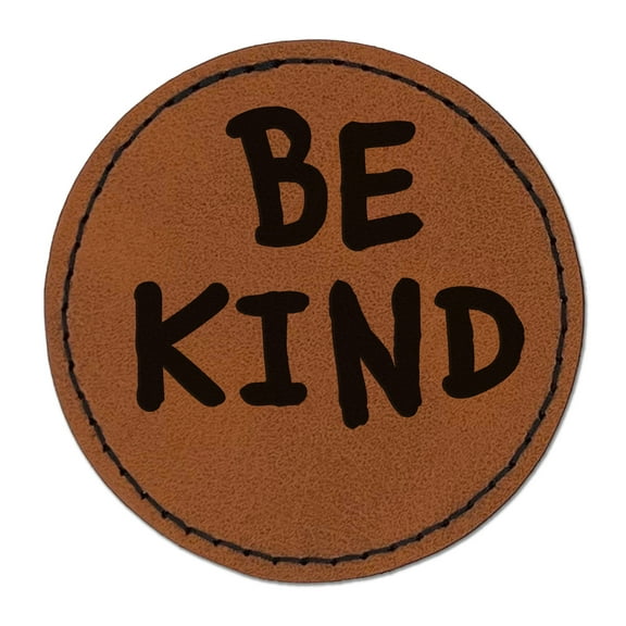 Be Kind Fun Text 2.5" Faux Leather Round Engraved Iron-On Patch - Brown