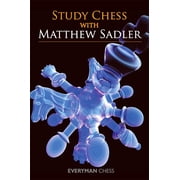 Study Chess with Matthew Sadler, (Paperback)