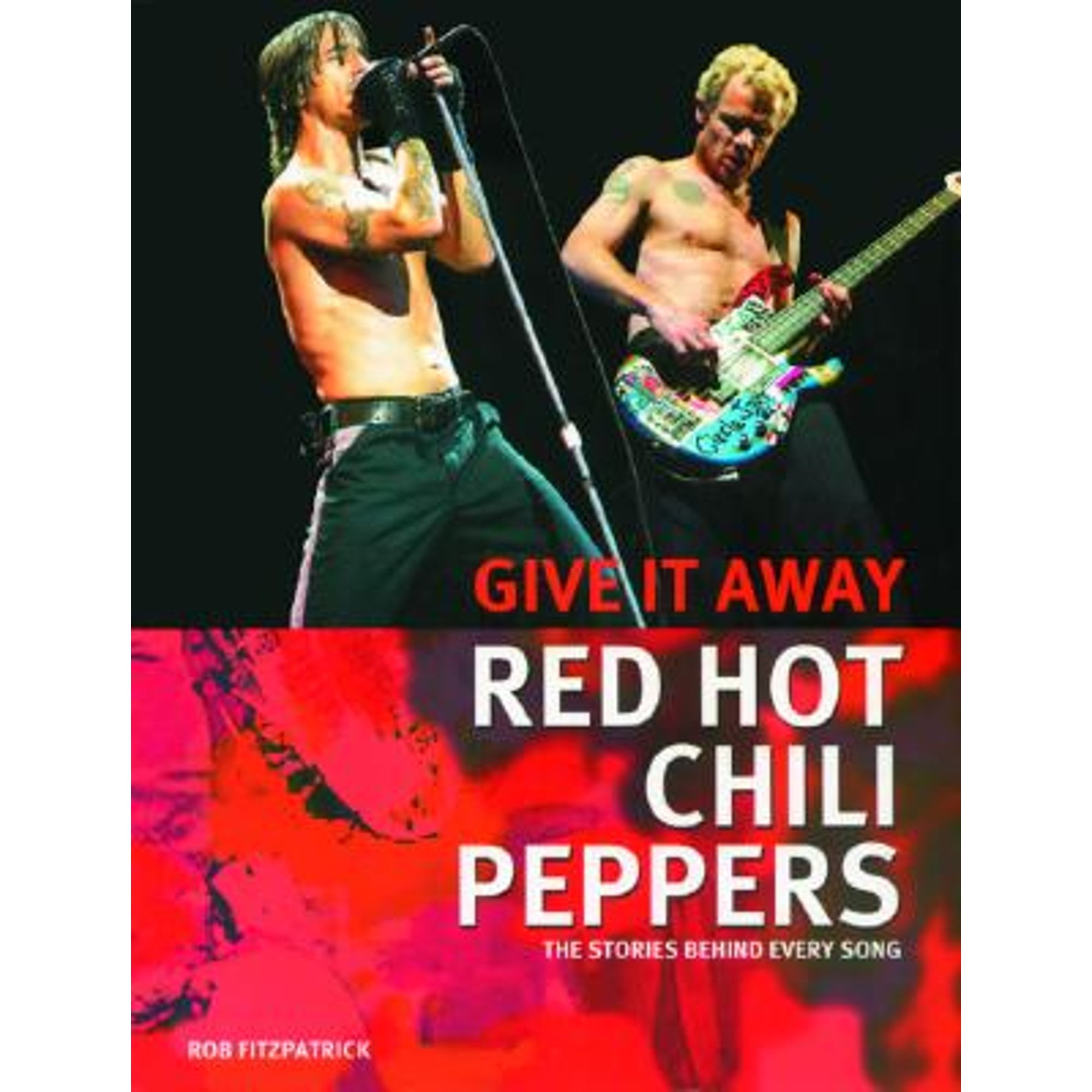 Red hot chili peppers give. Red hot Chili Peppers обложка. Red hot Chili Peppers give it away. Роб Фитцпатрик. RHCP give it away.