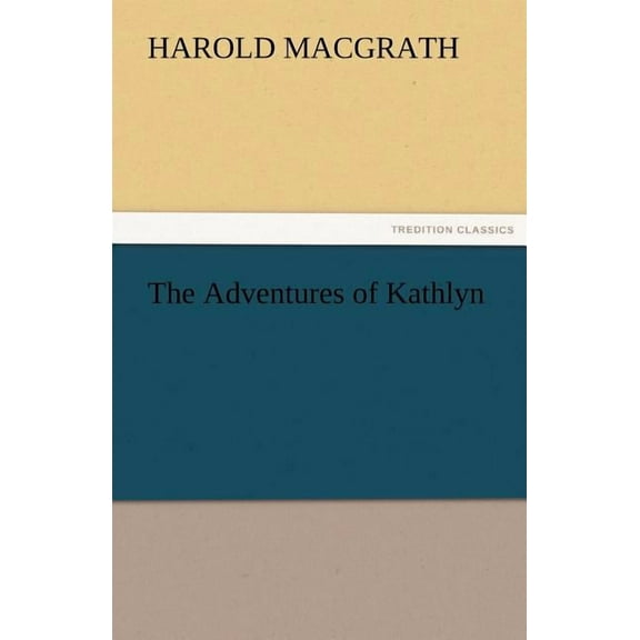 The Adventures of Kathlyn (Paperback)
