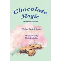 The Marmora Adventures Chocolate Magic: A Marmora Adventure, Book 1, (Paperback)