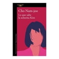 thumbnail image 1 of Lo que Sabe la Señorita Kim Alfaguara Cho Nam-Joo ,  Joo Hasun, 1 of 2