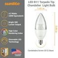 thumbnail image 2 of Sunlite LED B11 Clear Torpedo Tip Chandelier Light Bulb, 4.5 Watts (40W Equivalent), Candelabra E12 Base, Dimmable, 2700K Soft White, 6 Pack, 2 of 6