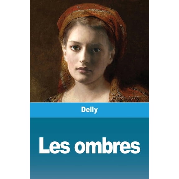 Les ombres, (Paperback)