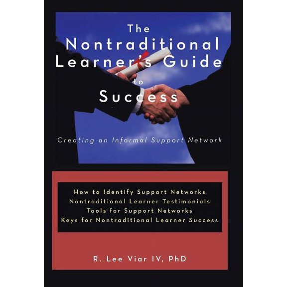 The Nontraditional Learner's Guide to Success: Creating an Informal Support Network, (Hardcover)