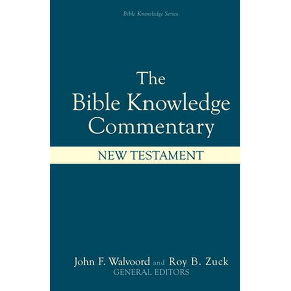 Pre-Owned Bible Knowledge Commentary: New Testament (Hardcover) 0882078127 9780882078120