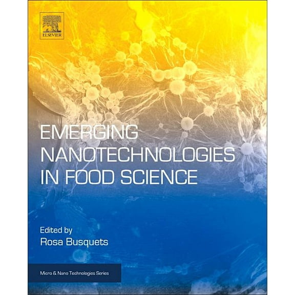 Micro and Nano Technologies Emerging Nanotechnologies in Food Science, (Hardcover)