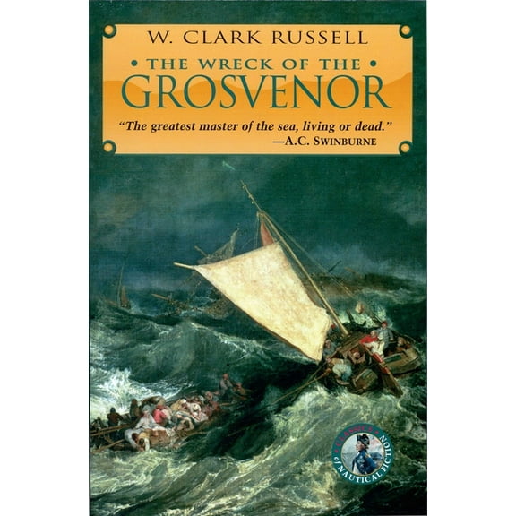 Classics of Naval Fiction The Wreck of the Grosvenor, (Paperback)