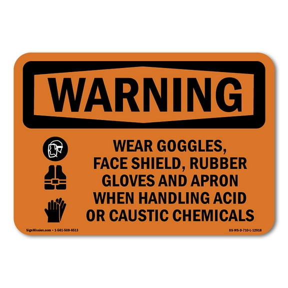 OSHA WARNING Sign - Wear Goggles Face Shield Rubber Gloves Acid | Plastic Sign | Protect Your Business, Work Site, Warehouse & Shop Area | Made in the USA