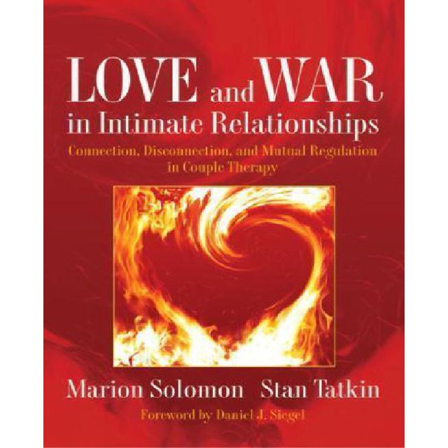 Love and War in Intime Relationsships par Solomon, Marion F./ Tatkin, Stan