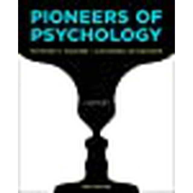 Pioneers of Psychology (Cinquième Édition)