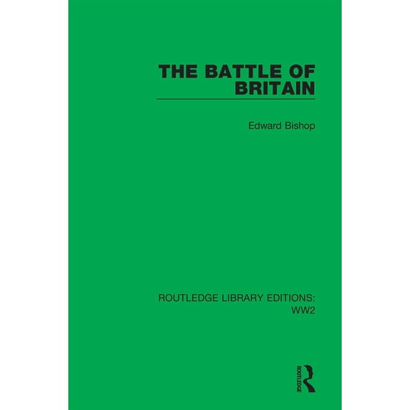 Routledge Library Editions: Ww2 The Battle of Britain, (Paperback)