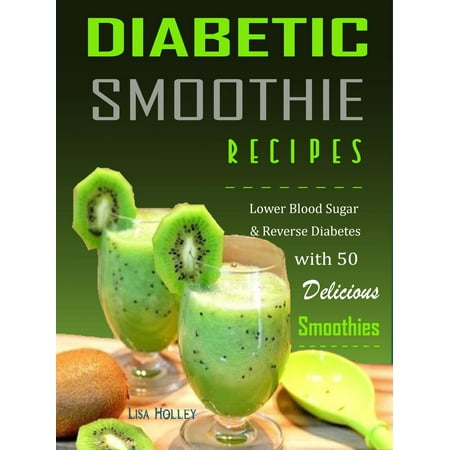 Diabetic Smoothie Recipes - eBook