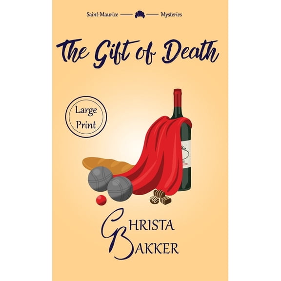 The Saint-Maurice Mysteries The Gift of Death: A page-turning cozy mystery of heroic proportions, Book 5, (Hardcover)