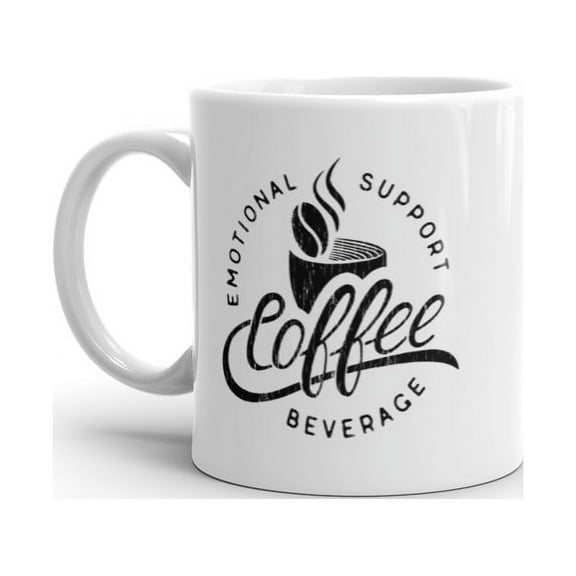 Emotional Support Beverage Mug Funny Sarcastic Caffeine Lover Novelty Cup-11oz
