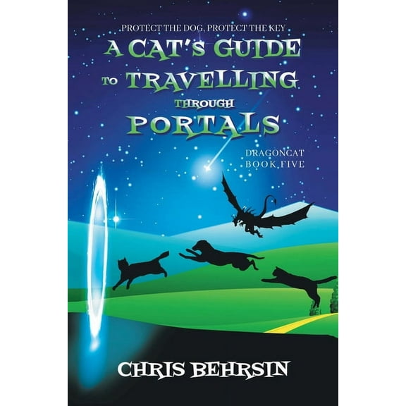 Dragoncat A Cat's Guide to Travelling Through Portals, Book 5, (Paperback)