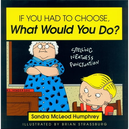 If You Had to Choose, What Would You Do?