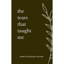 The Tears That Taught Me, (Paperback)