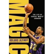 Magic: The Life of Earvin "Magic" Johnson (Hardcover)