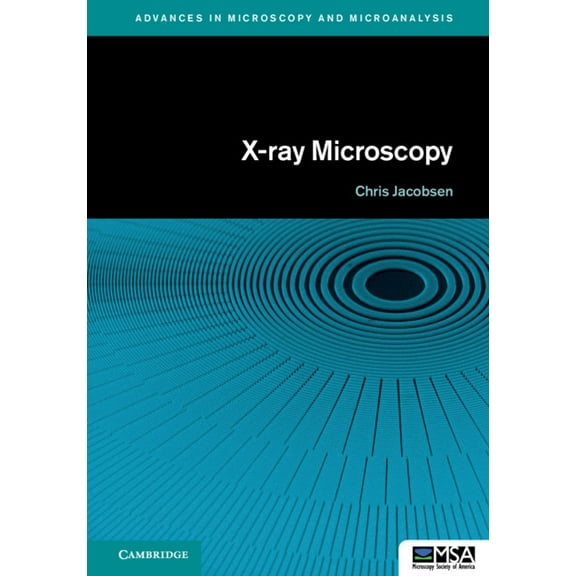 Advances in Microscopy and Microanalysis X-Ray Microscopy, (Hardcover)