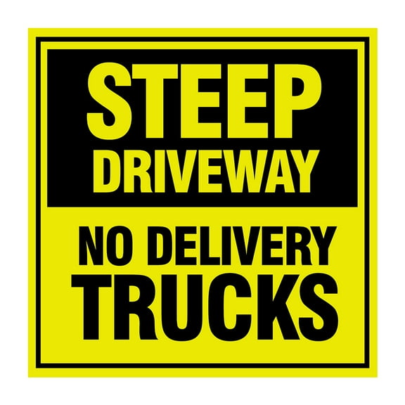 Square Plus Steep Driveway No Delivery Trucks Wall or Door Sign | Health & Safety Warehouse Business Signage - Large