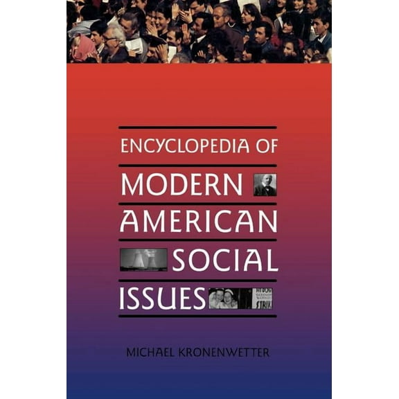 Contemporary World Issues (Hardcover) Encyclopedia of Modern American Social Issues, (Hardcover)