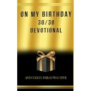 30/30 Devotional : On My Birthday (Paperback)