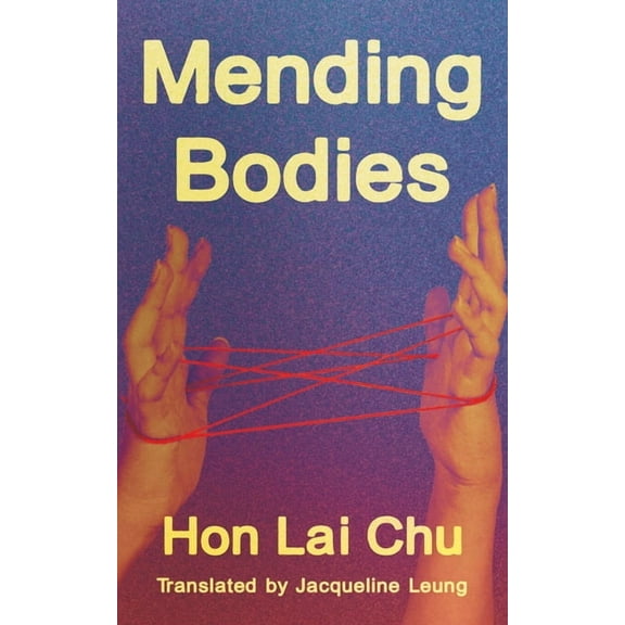 Mending Bodies, (Paperback)