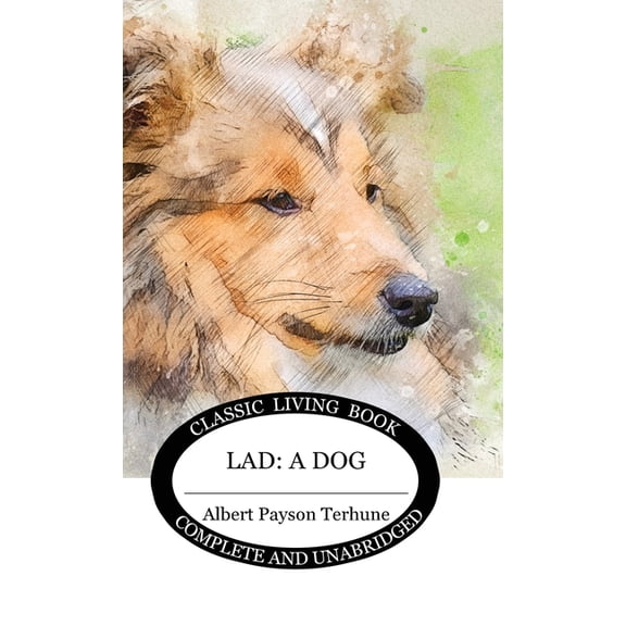 Lad: A Dog, (Hardcover)