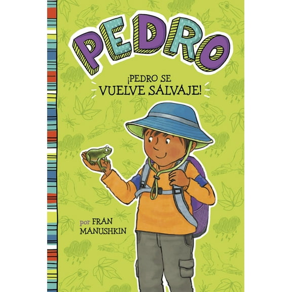 Pedro En EspaÃ±ol ÃPedro Se Vuelve Salvaje!, (Hardcover)