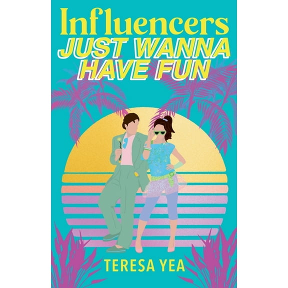 Time Travelers Influencers Just Wanna Have Fun, Book 3, (Paperback)