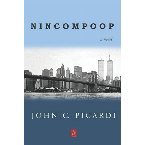 NINCOMPOOP: A Novel