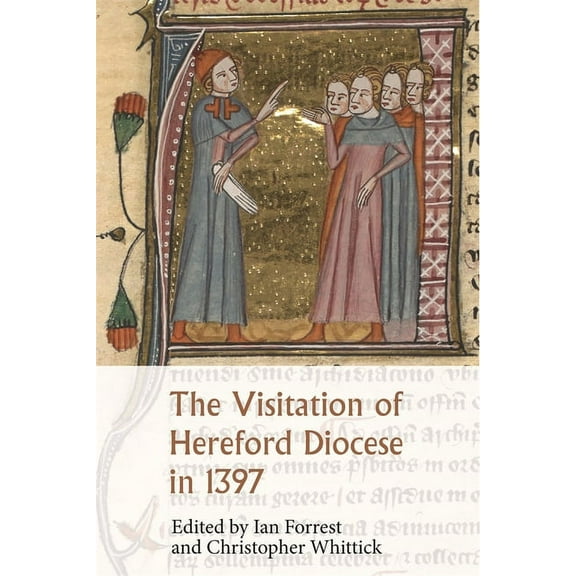 Canterbury & York Society: The Visitation of Hereford Diocese in 1397 (Paperback)
