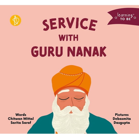 Learning to Be Service with Guru Nanak, (Board Book)