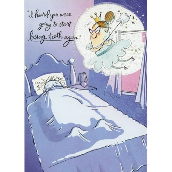 Designer Greetings Start Losing Teeth Again Funny / Humorous Birthday Card
