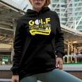 thumbnail image 2 of Golf Is a Game of Endless Failure & Frustration with Ball & Club, Golf Player, Golfing or Golfer Themed Merch Gift, Black Hooded Sweatshirt or Hoodie, X-Large, 2 of 5