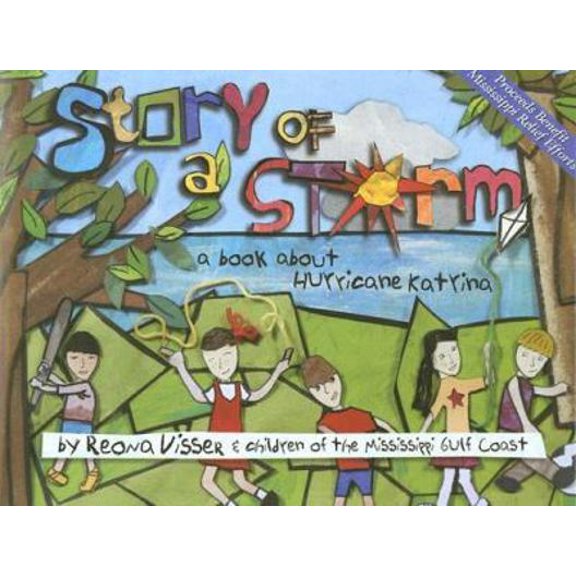 Pre-Owned Story of a Storm: A Book About Hurricane Katrina (Hardcover) 1893062864 9781893062863