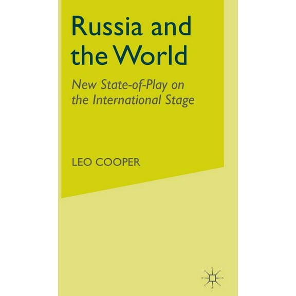 Russia and the World: New State-Of-Play on the International Stage, (Hardcover)