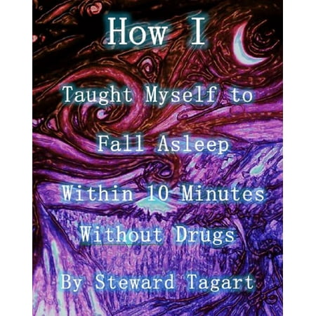 How I Taught Myself to Fall Asleep Within 10 Minutes Without Drugs -