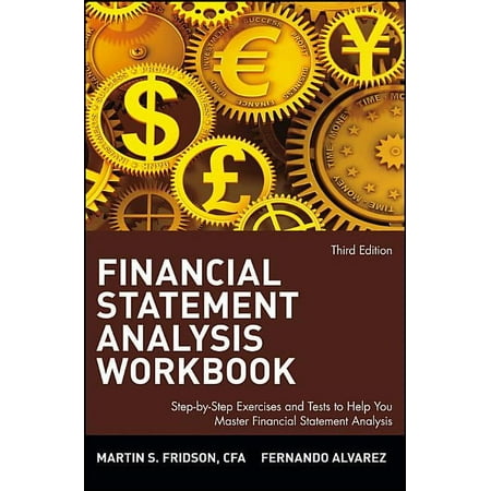 Wiley Finance Financial Statement Analysis Workbook: Step-By-Step Exercises and Tests to Help You Master Financial Statement Analysis, Book 79, (Paperback)