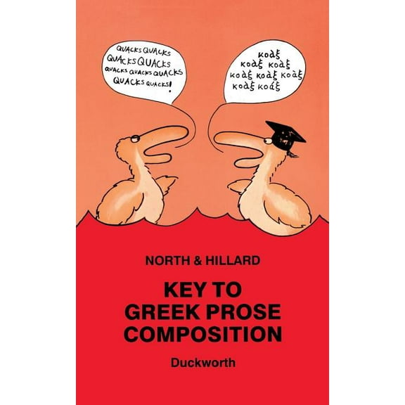 Greek Language Key to Greek Prose Composition, (Paperback)