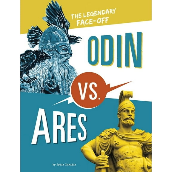 Mythology Matchups Odin vs. Ares: The Legendary Face-Off, (Hardcover)