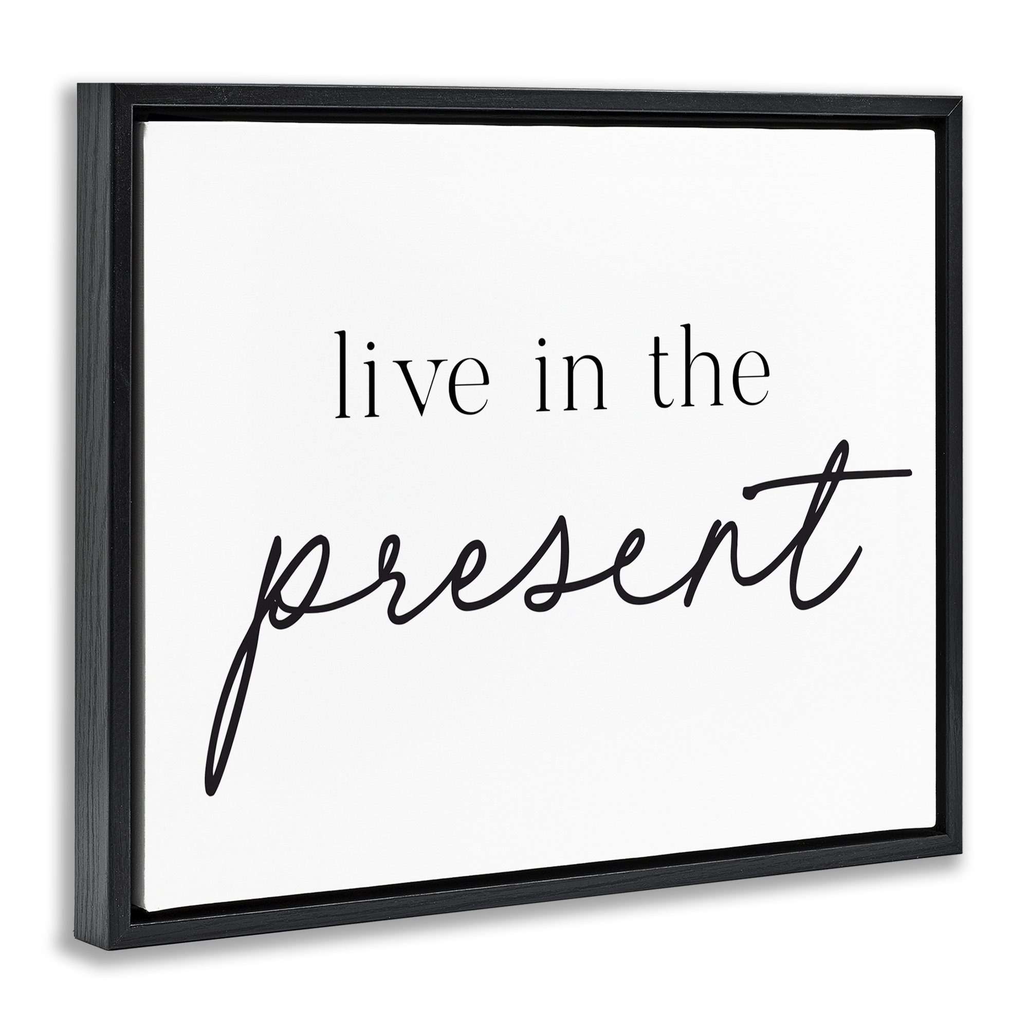 Live In The Present Black Framed Floater Canvas Wall Art, design by Lettered and Lined